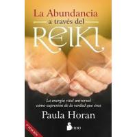 Libro Abundancia a Traves del Reiki 5ª Edicion (Paula Horan) (Sro)